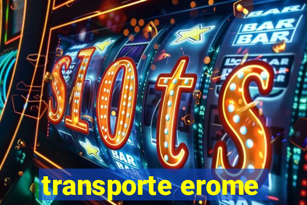 transporte erome